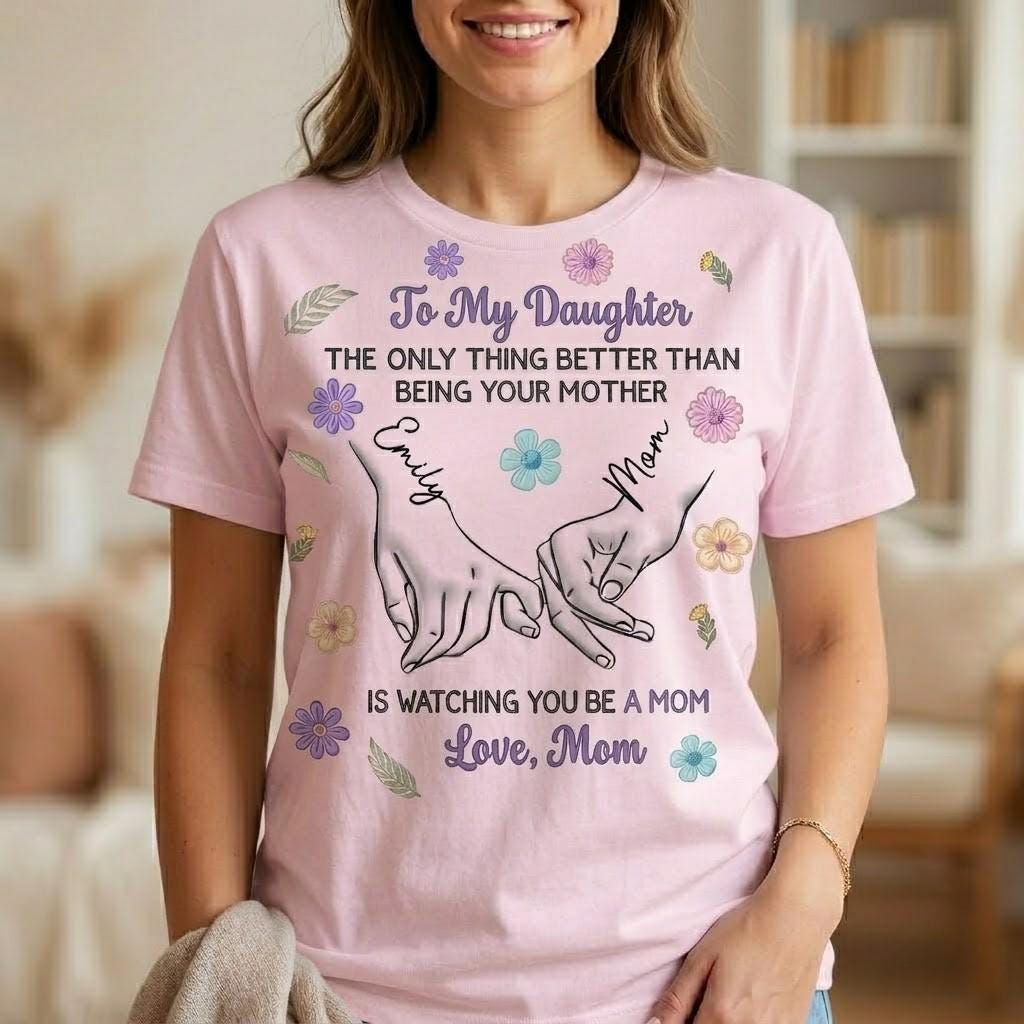To My Daughter Shirt, Mom to Daughter Gift, Proud Mom Watching You Be a Mom Tee, Mother Daughter Love Shirt, Family Gift Idea.