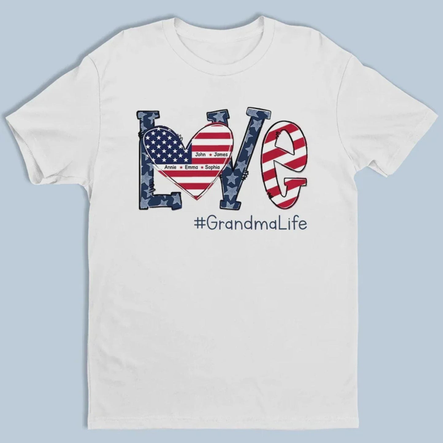 Personalized Grandma Shirt, Grandma Life Shirt, 4th of July Grandma Shirt, Patriotic Love Shirt, Gift for Grandma Custom Name