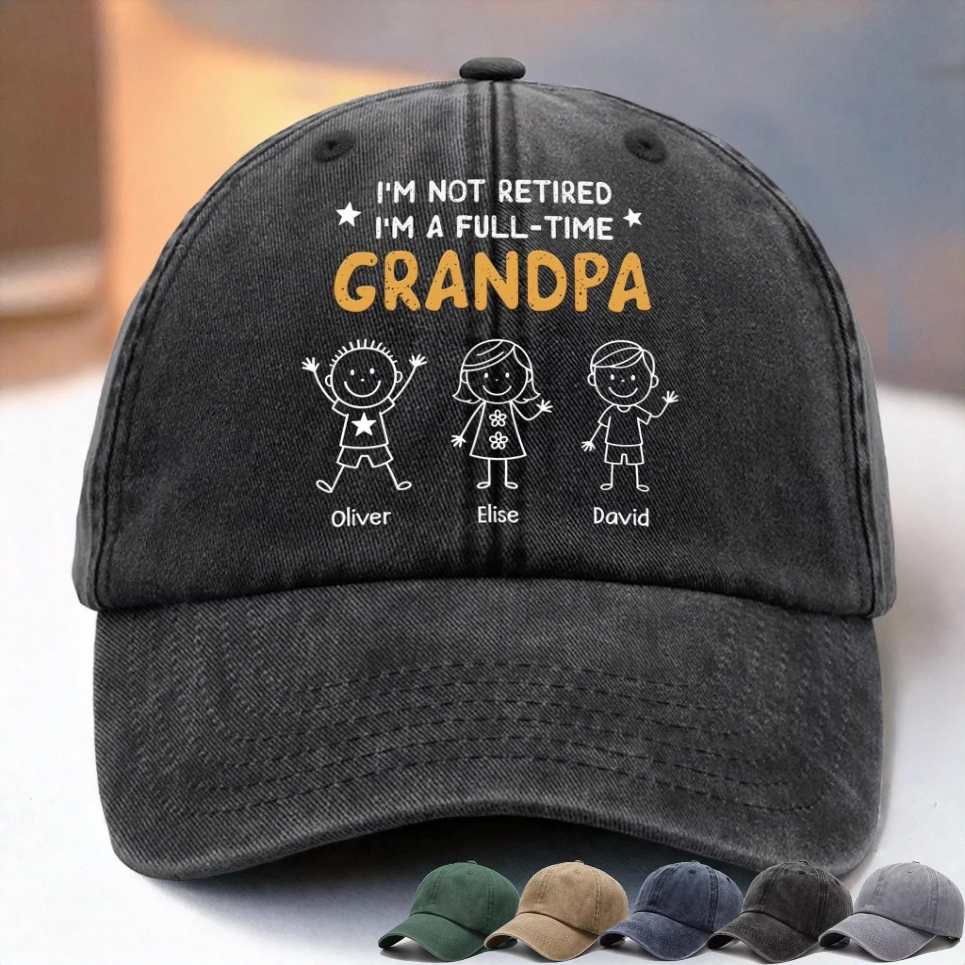 Personalized Grandpa Hat, I'm Not Retired I'm A Full Time Grandpa Cap, Custom Dad Hat With Kids Names, Funny Gift For Grandpa Birthday