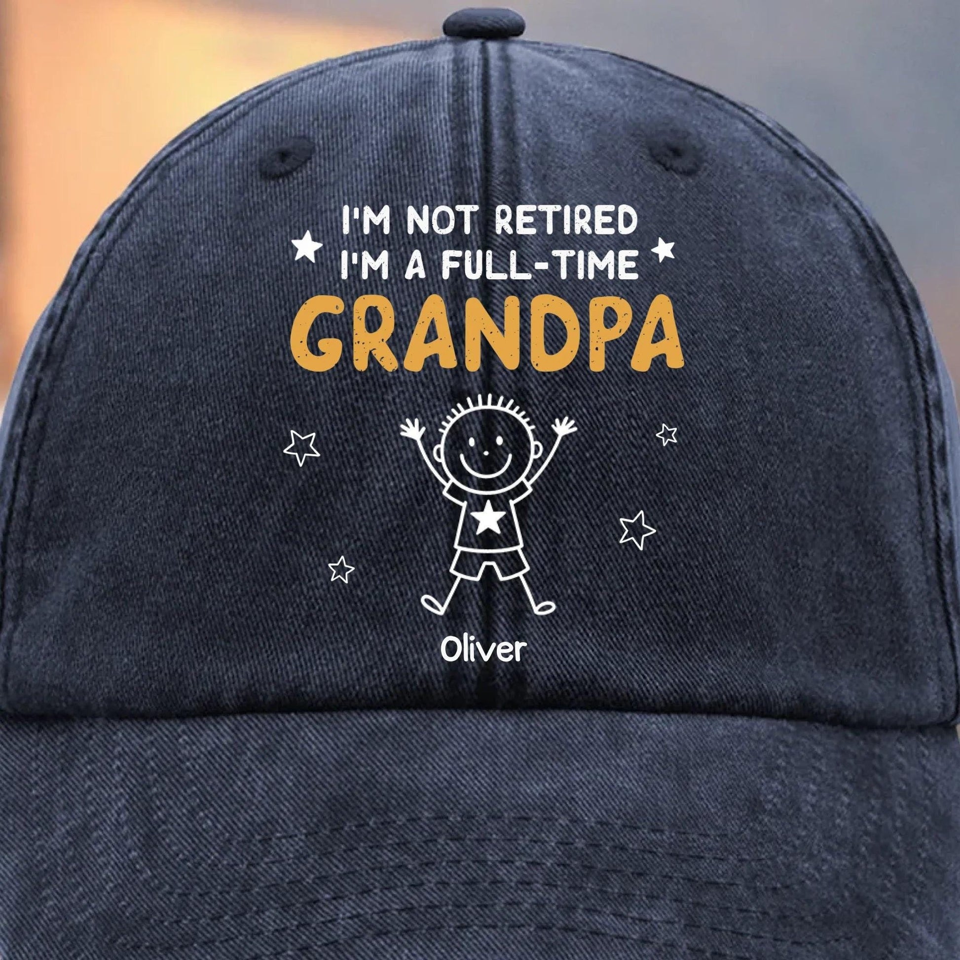 Personalized Grandpa Hat, I'm Not Retired I'm A Full Time Grandpa Cap, Custom Dad Hat With Kids Names, Funny Gift For Grandpa Birthday