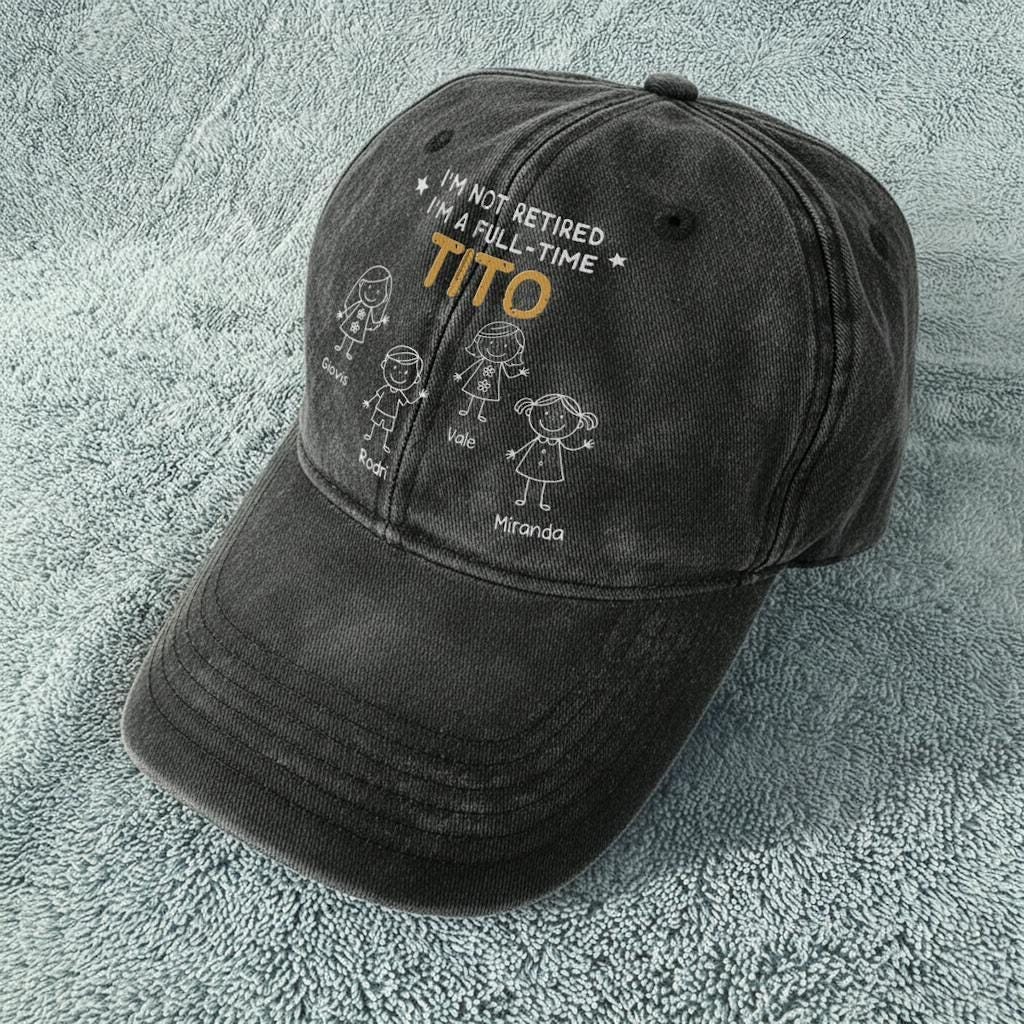 Personalized Grandpa Hat, I'm Not Retired I'm A Full Time Grandpa Cap, Custom Dad Hat With Kids Names, Funny Gift For Grandpa Birthday
